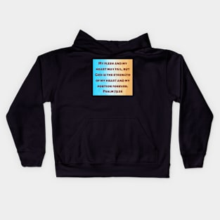 Bible Verse Psalm 73:26 Kids Hoodie